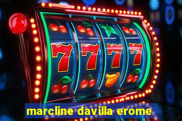 marcline davilla erome